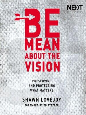 cover image of Be Mean About the Vision
